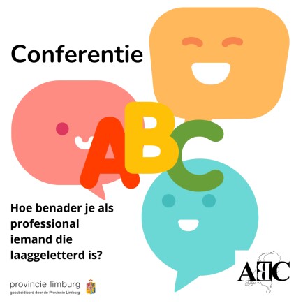 Conferentie Stg. ABC Limburg: Hoe benader je als professional iemand die laaggeletterd is?